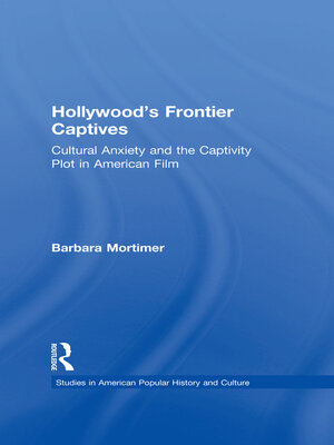 cover image of Hollywood's Frontier Captives